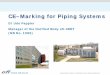 CE–Marking for Piping Systems - OFIprEN 15015 – „Plastics piping systems – Systems for hot and cold water not intended for human consumption“ Consultation Serial „CE-Marking