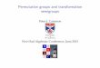 Permutation groups and transformation semigroups · If a semigroup has a large group of units, we can apply group theory to it. But there may not be any units at all! One area where