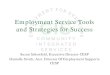 Employment Service Tools and Strategies for Success · - Improves financial independence - Develops problem solving skills ... (Discovery or DPG) • Discovery involves observation