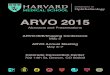 ARVO 2015...ARVO 2015 Abstracts and Presentations ARVO-ISIE/Imaging Conference May 2 ARVO Annual Meeting May 3–7 Colorado Convention Center 700 14th St, Denver, CO 80202 Harvard