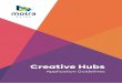 Creative Hubs - moira.vic.gov.au · Creative Hubs Moira Shire’s inaugural Arts and Culture Strategy 2020 – 2026 was adopted by Council in December 2019. The Strategy aims to deliver,