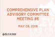 COMPREHENSIVE PLAN ADVISORY COMMITTEE MEETING #6espanol.elevatelascruces.com/.../2019/...presentation-FINAL-compre… · Vote to Recommend a Final Set of Vision Statement and Subcomponents