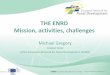 Click to edit Master title style THE ENRD Mission ...enrd.ec.europa.eu/sites/enrd/files/assets/pdf/nrn-eu-candidate/7-ENR… · ENRD Events calendar 6 January 2014: Coordination committee