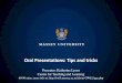Oral Presentations: Tips and tricks - Massey University · PDF file 2018-04-18 · Oral Presentations: Tips and tricks. Credit: Toni Larsen photography. Which areas most concern you