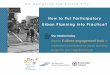 How to Put Participatory Urban Planning into Practice? · 2019-08-28 · Active Neighbourhoods Canada (ANC) • Partnership between 3 Canadian organizations 1. Montreal Urban Ecology