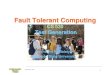 Fault Tolerant Computingcs530dl/f18/4Testgen.pdfSeptember 6, 2018 Fault Tolerant Computing ©Y.K. Malaiya 28 Fault Collapsing (2) • Equivalence: Faults and are equivalent if f =