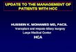 UPDATE TO THE MANAGEMENT OF PATIENTS WITH HCC€¦ · Portal invasion, N1, M1, PST 1–2 End stage (D) Resection Liver transplantation TACE Symptomatic Curative treatments Randomised