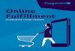 Online Fulfillment - Capgemini · 2018-05-06 · to stores for collection. Retailing is a seasonal business, and sizing warehouse facilities for the peak season elevates costs for