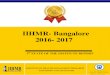 IIHMR- Bangalore 2016- 2017iihmrbangalore.edu.in/wp-content/uploads/2019/11/... · 13 years of excellence iihmr- bangalore 2016- 2017 5th state of the institute report institute of