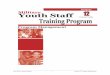 Youth Staff Training Program i Module 12: Program Management · Youth Staff Training Program v Module 12: Program Management Acknowledgments y sful working with youth and include