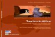 Tourism in Africa - World Bank...II. Messerli, Hannah, 1957–. III. Twining-Ward, Louise. IV. Title. V. Series: Africa development forum. G155.A314C57 2017 338.47916—dc23 2014009153