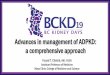 Advances in management of ADPKD · Ensure the implementation of basic renal protective measures. Confirm the diagnosis of rapidly progressive disease. Provide balanced information