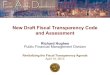 New Draft Fiscal Transparency Code & Assessment · IMF’s Code & Manual on Fiscal Transparency – Budgeting: OECD Best Practices for Budget Transparency – Statistics: EU’s ESA