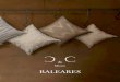 BALEARES - C&C Milano · BALEARES. he latest C&C Milano collection, BALEARES, takes inspiration from traditional Maiorcan fabrics. “Telas de Lenguas”, characterized by geometric