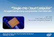 “Single chip Cloud Computer”eecs.ceas.uc.edu/~paw/classes/ece975/sp2010/papers/held-10.pdf · Intel Labs Single-chip Cloud Computer Symposium February 12, 2010. Agenda ... > Bisection