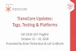 TianoCore Updates: Tags, Testing & Platforms Fall... · 2018-11-07 · Tags •Now releasing stable tag every quarter –Increase cadence for EDK II core updates –More frequent