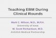 Teaching EBM During Clinical Roundssites.duke.edu/ebmworkshop/files/2018/04/EBM-on-Rounds...hydroxychloroquine”. “Doubt PMR.” Results of Therapeutic Trial • Next morning: Best