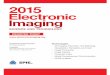 RegisteR today - SPIEspie.org/Documents/ConferencesExhibitions/Ei15-adv-L.pdf2 • TEL: +1 703 642 9090 • ei@imaging.org electronic imaging is&t/sPie 8–12 February 2015 Hilton