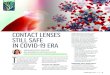 CONTACT LENSES STILL SAFE IN COVID-19 ERA...CONTACT LENSES STILL SAFE IN COVID-19 ERA A good opportunity to recommend daily disposables for patient peace of mind. BY CARMEN ABESAMIS-DICHOSO,