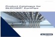 Product Catalogue for BLÜCHER EuroPipe Europipe katalog.pdf · Roof drainage system for single-ply membrane or bitumen in gravity and vacuum systems • Roof drains and BLÜCHER®