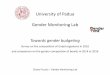 University of Padua Gender Monitoring Lab gender budgeting.pdf · C. Piccolo – Towards gender budgeting. Survey on the composition of organisms Unipd 2016 and comparison on the