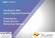 The Road to EMV Vantiv Integrated Payments Presented by ...bb8f61c20afa4e0006cf-8b55f749b0da401e1257d6806f77a24f.r35...The road to delivering an EMV device. Software EMV Payment application