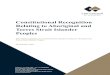 Constitutional Recognition Relating to Aboriginal and ... · Aboriginal and Torres Strait Islander communities. The process as much as the outcome must be aimed at having a distinct,