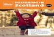 FOSTERING IN Scotland€¦ · 4 fostering news scotland autumn 2015 On 1 April 2015, Part II of the Children and Young People (Scotland) Act was implemented. This means that Scottish