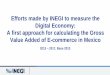 Efforts made by INEGI to measure the Digital Economy: A ......The INEGI measurement covers the information gap of an official nature. INEGI made the presentation of the Gross Value