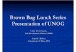 Brown Bag Lunch Series Presentation of UNOG · Human Resources Management Service Budget & Financial Management Service Information and Communication Technology Service (IT and telecommunications)