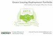 Green Leasing Deployment Portfolio...• BOMA Every Buildings Conference, June 22-24 in Orlando, FL • Greenbuild, October 22-24, New Orleans, LA • Finalize and distribute green