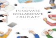 INNOVATE COLLABORATE EDUCATE · ANNUAL REPORT 2016 01. CORPORATE PROFILE Informatics Education Ltd, founded in 1983, has ... NCC Education UK and its regional country ... renewed