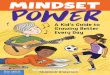 Mindset Power: A Kid's Guide to Growing Better Every Day · 2020-07-07 · Mindset Power is a guide to help you think about your daily choices in different ways so you can be the