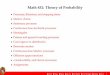 Math 832: Theory of Probabilitykurtz/832/S06m832.pdf · • Processes, ﬁltrations, and stopping times • Markov chains • Stationary processes • Continuous time stochastic processes