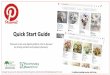 Quick Start Guide - Floral Marketing Research Fund · § 82% of Pinterest users are female, with male users growing 120% YOY § 75% of the ideas on Pinterest come from businesses