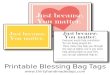 Thirty Handmade Days - 30 Days Blog Printable Blessing Bag Tags . Just because, You matter, Everyone