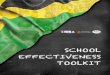 SCHOOL EFFECTIvENESS TOOLKIT...suggested approaches to building effectiveness features, but we reaffirm the importance of each of the featured characteristics in this toolkit in developing