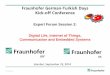 Fraunhofer German-Turkish Days Kick-off Conference · 2020-06-21 · 14:05 . 14:30 . 14.55 . 15:20 . 15:55 . Electronic Imaging Technologies and Applications Stephan Gick, Fraunhofer