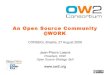 An Open Source Community @WORKAn Open Source Community @WORK CONSEGI, Brasilia, 27 August 2009 Jean-Pierre Laisné President, OW2 Open Source Strategy, Bull  © …