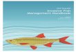 New Zealand invasive fish management handbook 2015 · New Zealand’s top fish and freshwater ecology experts have contributed to the development of the handbook and the recommendations