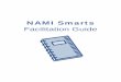 NAMI Smarts...Orientation to NAMI Smarts for Advocacy 8:30 pm Close Saturday, DATE 7 – 8:30 am Breakfast at Hotel Training Location: 9:00 am Experiencing NAMI Smarts Telling Your