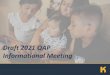 Draft 2021 QAP Informational Meeting · 2020-08-04 · Final QAP – end of September, 2020 Procorem: • KHRC will implement Procorem for 2021 LIHTC applications • KHRC will align