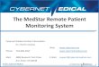 The MedStar Remote Monitoring System - MedStar.pdf2 Cybernet Overview and Background Expertise in Medical Device Development, Man-Machine Interfaces and Robotics. Network Computer