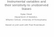 The Strength of Instrumental Variables and Their Sensitivity to ...€¦ · IV Applications in Health Research Outcome (Y) Treatment (W) IV (Z) Reference Mortality More intensive