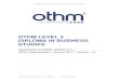 OTHM LEVEL 3 DIPLOMA IN BUSINESS STUDIES€¦ · The Level 3 Diploma in Business Studies qualification consists of 4 mandatory units plus 2 optional units for a combined total of