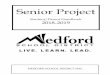 Senior Project - Medford School District...The Senior Project is an integral part of the senior year. The Senior Project has four major components: the project, the research paper,