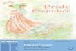 Pride and Prejudice · October 7 & 8, 2016 8:00 p.m. October 9, 2016 2:00 p.m. Simon Theatre Burgin Center for the Arts Pride and Prejudice adapted by Jon Jory from the novel by Jane