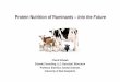 Protein Nutrition of Ruminants Into the Future€¦ · Increasing AA passage to the small intestine Increasing the capture of recycled N Making better use of rumen ammonia Because
