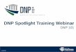 DNP Spotlight Training Webinar - Bureau of the Public Debt · 2020-02-24 · A Web Service or Application Programming Interface (API) ... American InfoSource Death Data - Commercial