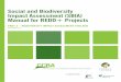 Social and Biodiversity Impact Assessment (SBIA) Manual ...The Death and Rebirth of a Megadiverse Amaz onian Forest .....7 Box 3. In Search of the Biodiversity Impacts of Sustainable